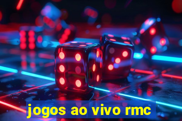 jogos ao vivo rmc